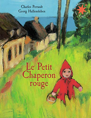 Le petit chaperon rouge Le petit chaperon rouge