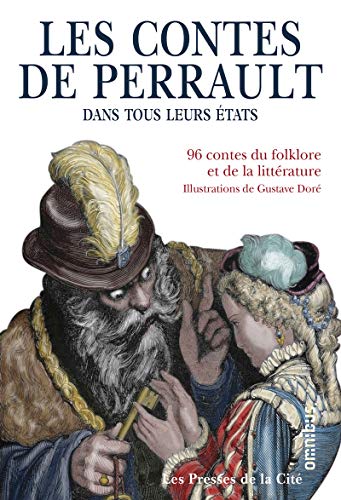 Les contes de Perrault dans tous leurs états: 96 contes du folklore et de la littérature