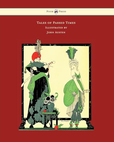 Tales of Passed Times - Illustrated by John Austen Tales of Passed Times - Illustrated by John Austen