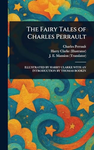 The Fairy Tales of Charles Perrault The Fairy Tales of Charles Perrault von Anson Street Press