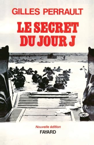 Le Secret du Jour J von FAYARD