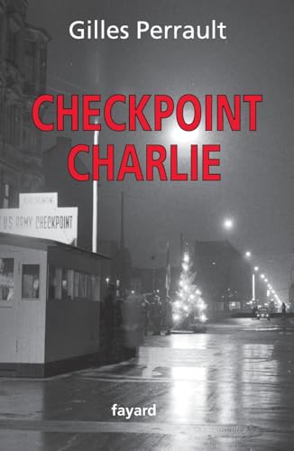 Checkpoint Charlie von FAYARD