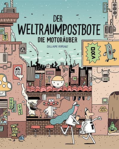Der Weltraumpostbote: Die Motoräuber
