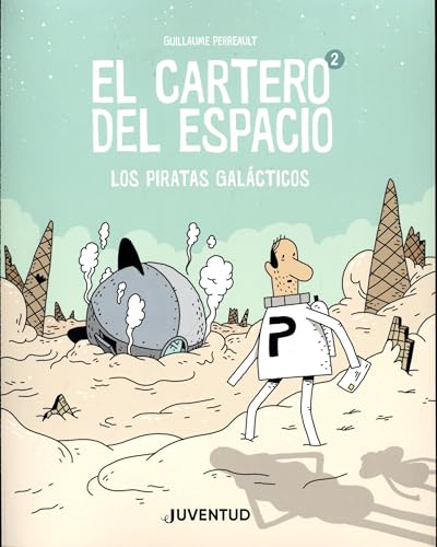 El cartero del espacio 2: Los piratas galácticos (JUVENTUD -CÓMIC)