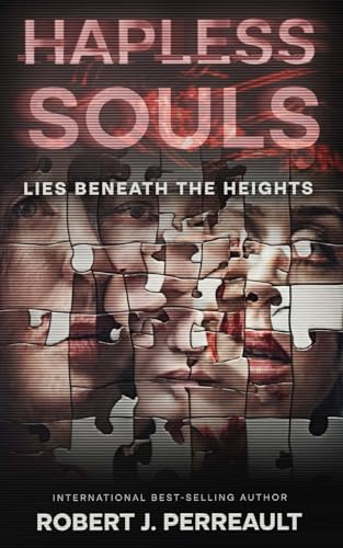 Hapless Souls: Lies Beneath the Heights (The Lacie Webb Series, Band 3) von Independently published