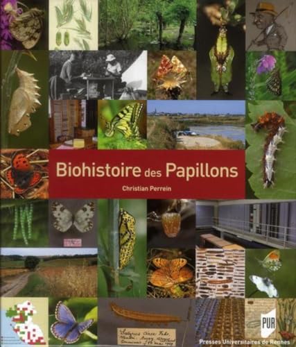 BIOHistoire DES PAPILLONS: Diversité et conservation des lépidoptères rhopalocères en Loire-Atlantique et en Vendée