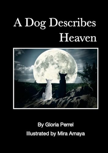 A Dog Describes Heaven von Lulu