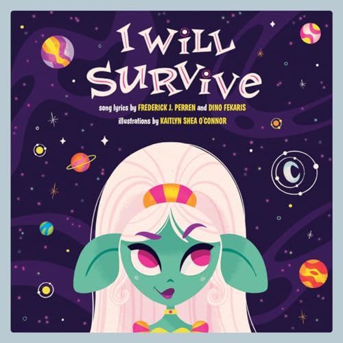 I Will Survive: A Children's Picture Book (Lyricpop) von Akashic Books