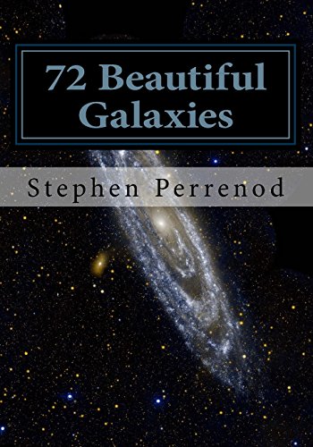 72 Beautiful Galaxies 72 Beautiful Galaxies