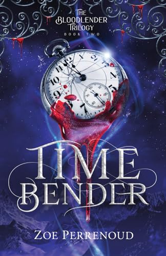 Timebender (The Bloodlender Trilogy, Band 2) von Zoe Perrenoud