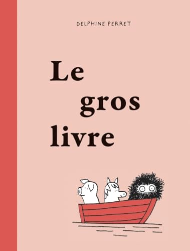 Le Gros Livre Le Gros Livre von FOURMIS ROUGES