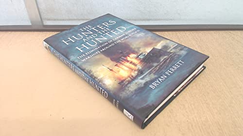 The Hunters and the Hunted: The Elimination of German Surface Warships Around the World 1914-15