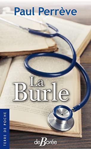 La Burle La Burle von DE BOREE