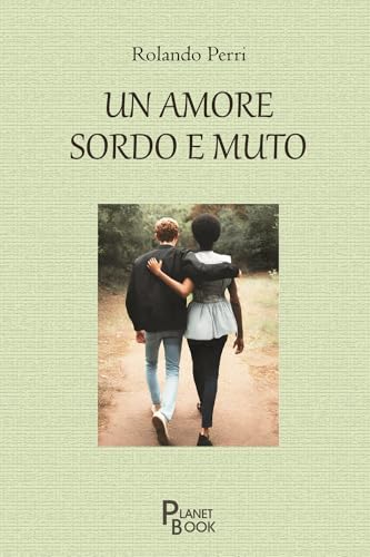Un amore sordo e muto von Planet Book