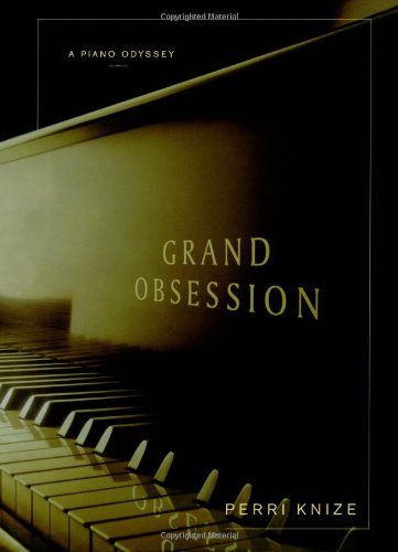 Grand Obsession: A Piano Odyssey von Scribner