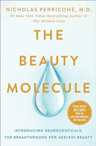 The Beauty Molecule: Unleashing the Power of Neuroceuticals von St. Martin's Press