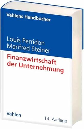 Finanzwirtschaft der Unternehmung (Vahlens Handbücher der Wirtschafts- und Sozialwissenschaften)