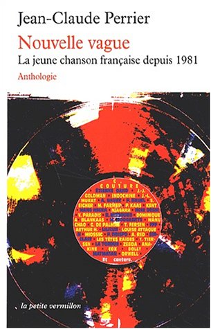Nouvelle vague : Anthologie de la chanson française de 1981 à nos jours: La jeune chanson française depuis 1981 von TABLE RONDE