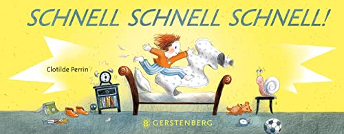 Schnell schnell schnell! Schnell schnell schnell!