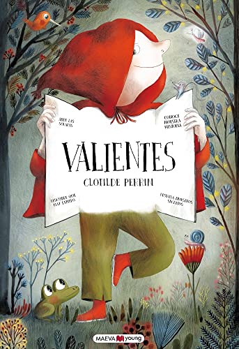 Valientes: ¿Qué sería de nuestros cuentos preferidos sin los valientes que triunfan sobre los villanos? (Libros para los que aman los libros) von Maeva