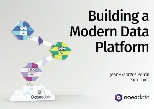 Building a Modern Data Platform von Independently published