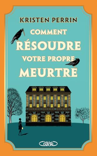 Comment résoudre votre propre meurtre: Les enquêtes de Castle Knoll von MICHEL LAFON