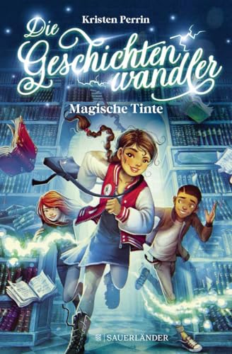 Die Geschichtenwandler - Magische Tinte: Kinderbuch für Jungs und Mädchen ab 11 Jahre über die Macht der Bücher. Phantastisch, magisch und rasant. Die Geschichtenwandler - Magische Tinte: Kinderbuch für Jungs und Mädchen ab 11 Jahre über die Macht der Bücher. Phantastisch, magisch und rasant.