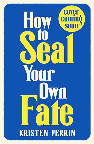 How To Seal Your Own Fate (The Castle Knoll Files) von Quercus