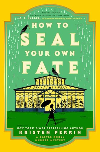 How to Seal Your Own Fate (Castle Knoll Files, 2) von Dutton