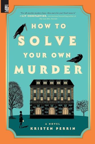 How to Solve Your Own Murder: A Novel von Dutton