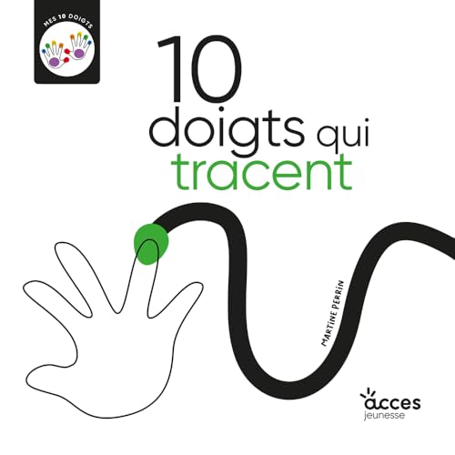 10 DOIGTS QUI TRACENT: MES 10 DOIGTS von ACCES
