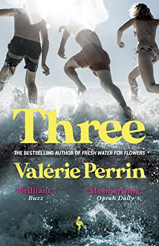 Three: From the bestselling author of Fresh Water for Flowers von Europa Editions UK Ltd