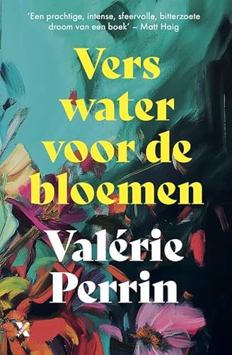 Vers water voor de bloemen Vers water voor de bloemen von Xander Uitgevers B.V.
