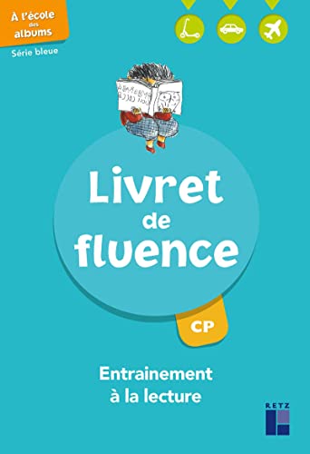 Livret de fluence CP - Série bleue: Livret de fluence - Entraînement à la lecture von RETZ