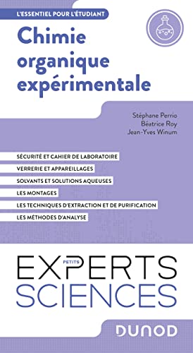 Chimie organique expérimentale: L'essentiel pour l'étudiant Chimie organique expérimentale: L'essentiel pour l'étudiant von DUNOD