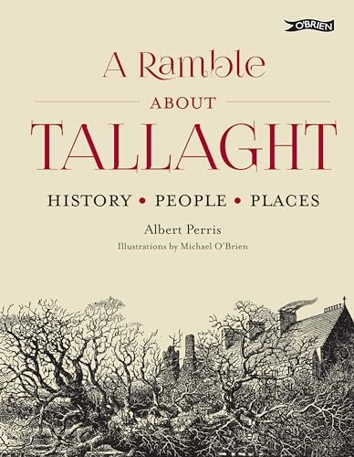 A Ramble About Tallaght: History, People, Places von O'Brien Press Ltd