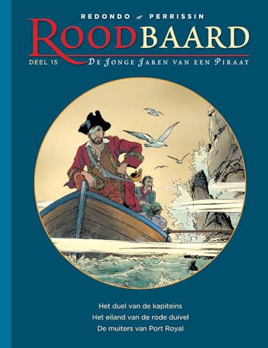 Roodbaard, de schrik van de zeven zeeën: De jonge jaren van een piraat (Roodbaard, de schrik van de zeven zeeën, 15) von Sherpa