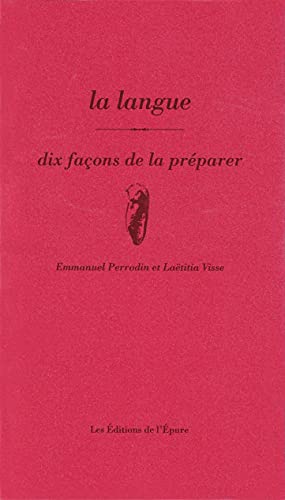 La langue, dix façons de la préparer von EPURE