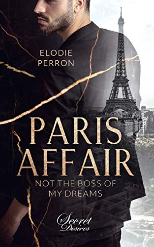 Paris Affair - Not the boss of my dreams von Secret Desires