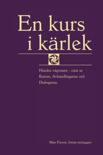 Hundra vägvisare - citat från En kurs i kärlek