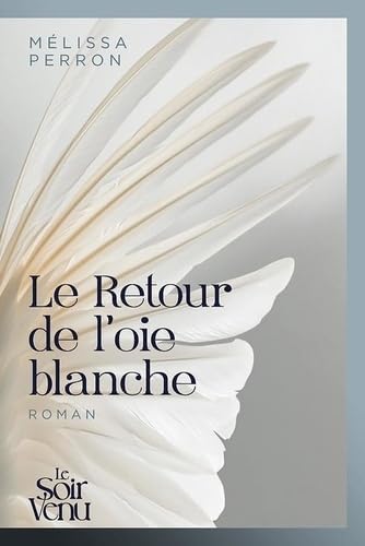 Le Retour de l'oie blanche von LE SOIR VENU