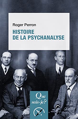 Histoire de la psychanalyse von QUE SAIS JE