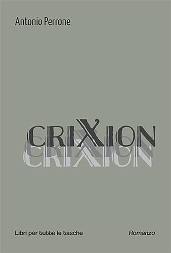 CriXion (Libri per tutte le tasche) von Robin