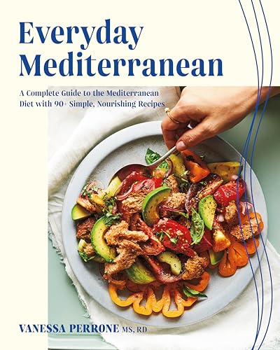 Everyday Mediterranean: A Complete Guide to the Mediterranean Diet with 90+ Simple, Nourishing Recipes Everyday Mediterranean: A Complete Guide to the Mediterranean Diet with 90+ Simple, Nourishing Recipes von Appetite by Random House