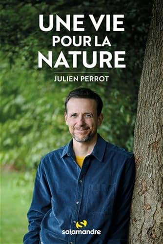 Une vie pour la nature von LA SALAMANDRE