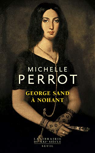 George Sand à Nohant. Une maison d'artiste