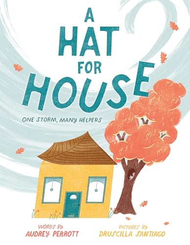 A Hat for House: One Storm, Many Helpers von Putnam
