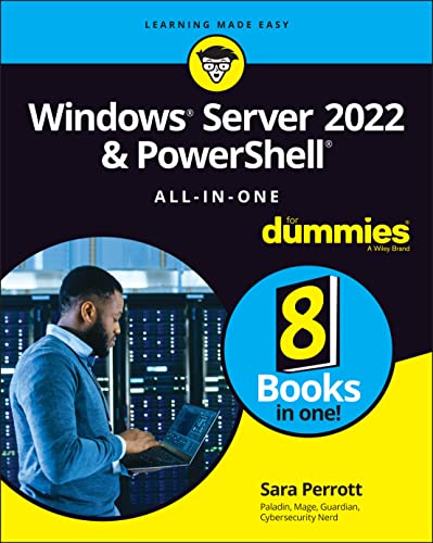 Windows Server 2022 & PowerShell All-in-One For Dummies (For Dummies (Computer/Tech))