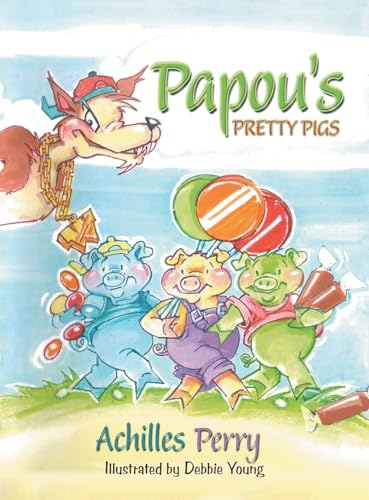 Papou's PRETTY PIGS von AuthorHouse