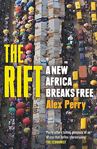 The Rift: A New Africa Breaks Free